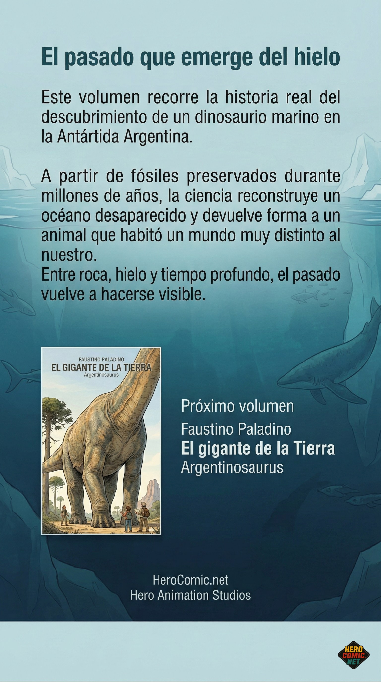El pasado que emerge del hielo - Cierre y próximo volumen